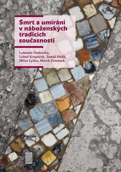 Smrt a umírání v náboženských tradicích současnosti - 9788088455264