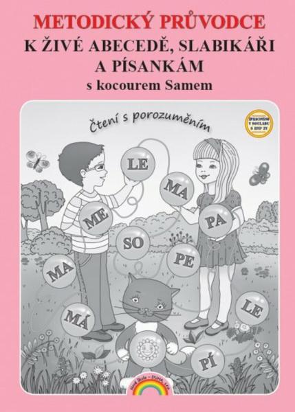 Metodický průvodce k Živé abecedě, Slabikáři a Písankám - 9788088651871