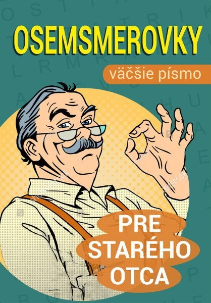 Osemsmerovky pre starého otca