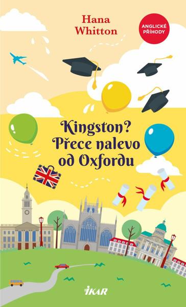 Kingston? Přece nalevo od Oxfordu - 9788024959726
