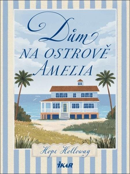 Dům na ostrově Amelia - 9788024958286
