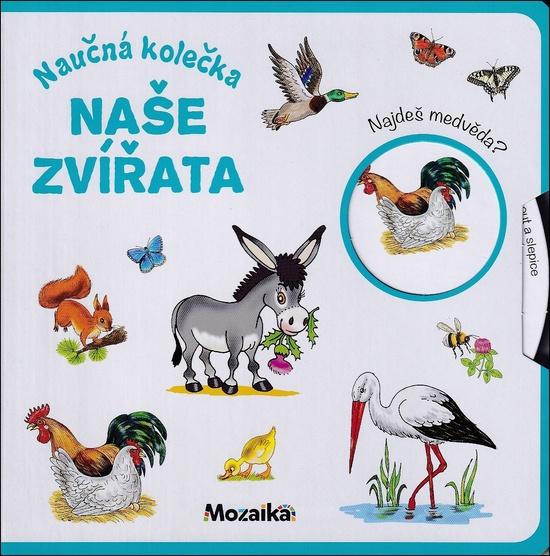 Naučná kolečka Naše zvířata - 9788075475473