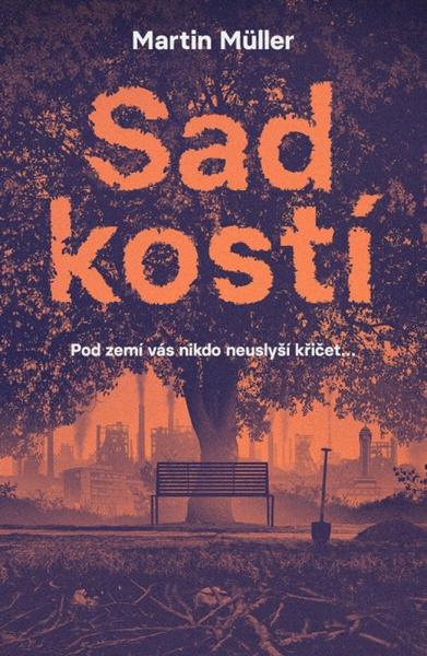Sad kostí - 9788077072045