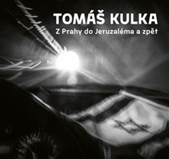 Z Prahy do Jeruzaléma a zpět - 9788072157341