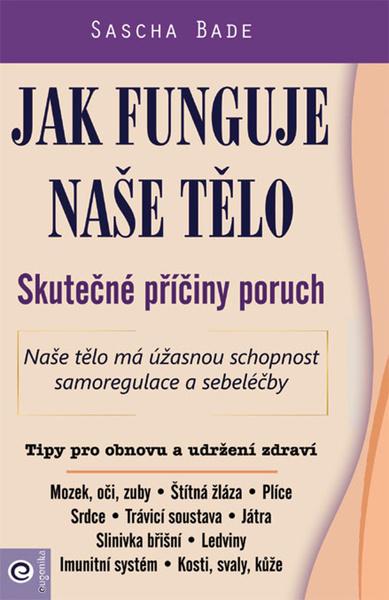 Jak funguje naše tělo - 9788081007774