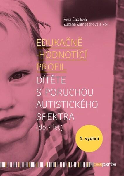 Edukačně-hodnotící profil dítěte s poruchou autistického spektra - 9788088648574