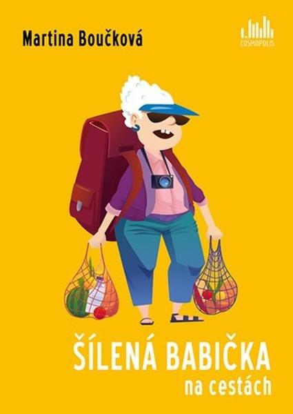 Šílená babička na cestách - 9788024709802