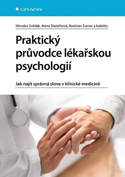 Praktický průvodce lékařskou psychologií - 9788027155569