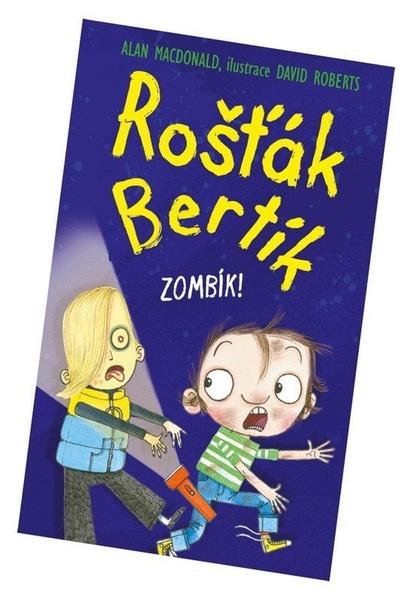 Rošťák Bertík Zombík! - 9788072116614