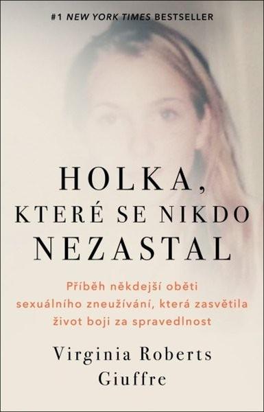 Holka, které se nikdo nezastal - 9788090990104
