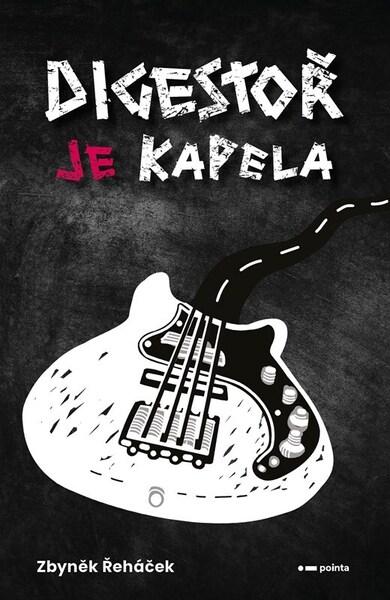 Digestoř je kapela - 9788026750994