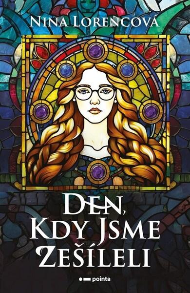 Den, kdy jsme zešíleli - 9788076918900