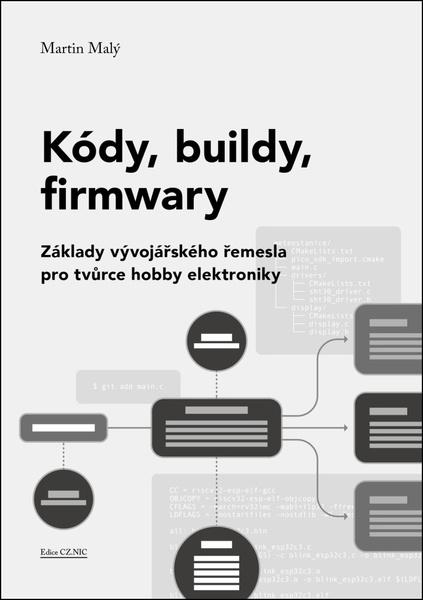 Kódy, buildy, firmwary - 9788088168881
