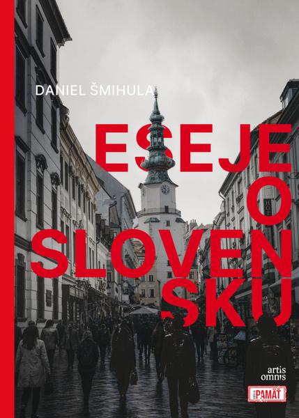 Eseje o Slovensku - 9788082013279