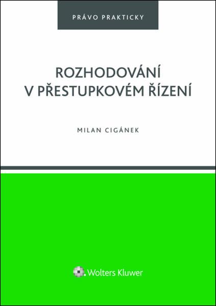 Rozhodování v přestupkovém řízení - 9788028605544