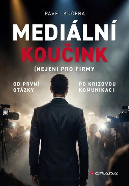 Mediální koučink (nejen) pro firmy - 9788024719269