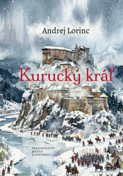 Kurucký kráľ - 9788081153761