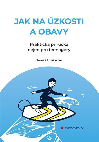 Jak na úzkosti a obavy - 9788027155644