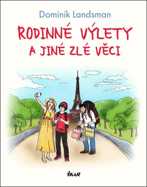 Rodinné výlety a jiné zlé věci - 9788024960388