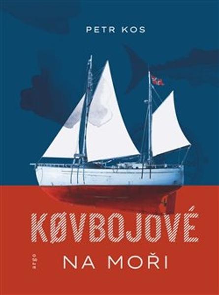 Kovbojové na moři - 9788025750148
