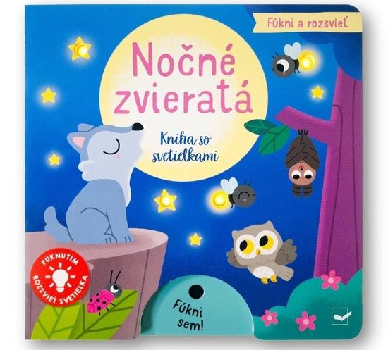 Fúkni a rozsvieť Nočné zvieratá - 9788056717127
