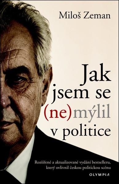 Jak jsem se (ne)mýlil v politice - 9788073767464