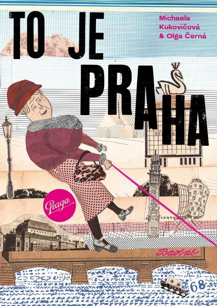 To je Praha - 9788075151971