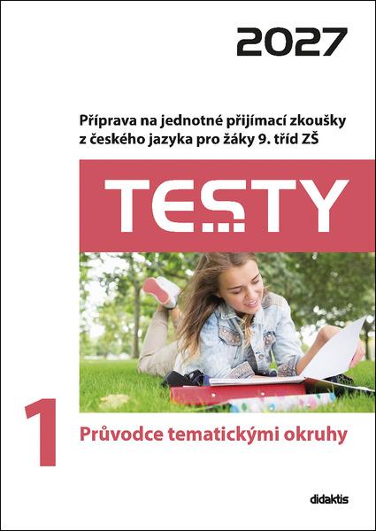 Testy 1 Průvodce tematickými okruhy 2027 - 9788073585143
