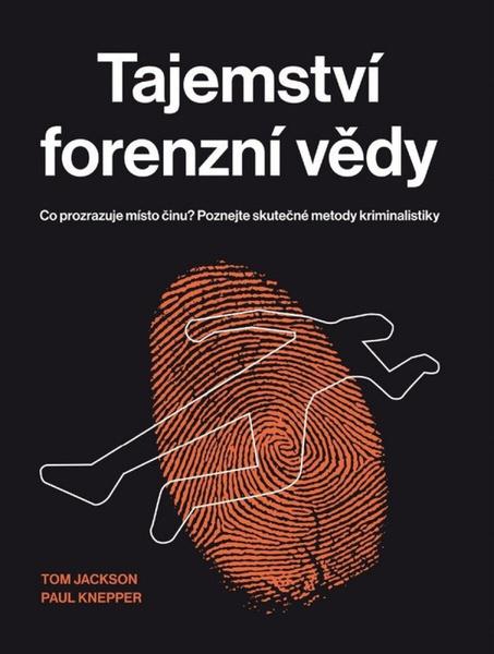 Tajemství forenzní vědy - 9788088333890