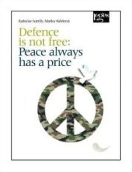 Defence is not free: Peace always has a price - 9788075028624