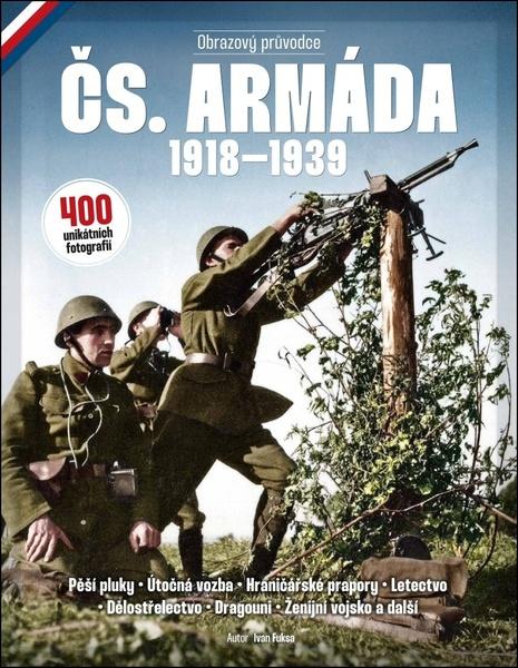 Čs. armáda 1918–1939 - 9788075258489