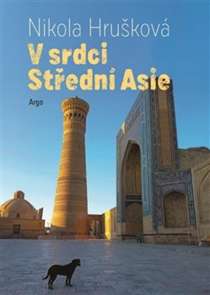V srdci Střední Asie - 9788025750285