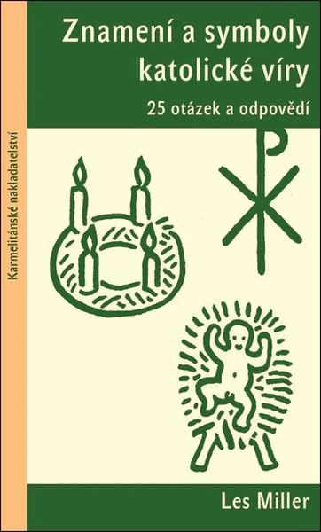 Znamení a symboly katolické víry - 9788075667663