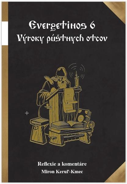 Evergetinos 4 Výroky púštnych otcov - 9788082332721