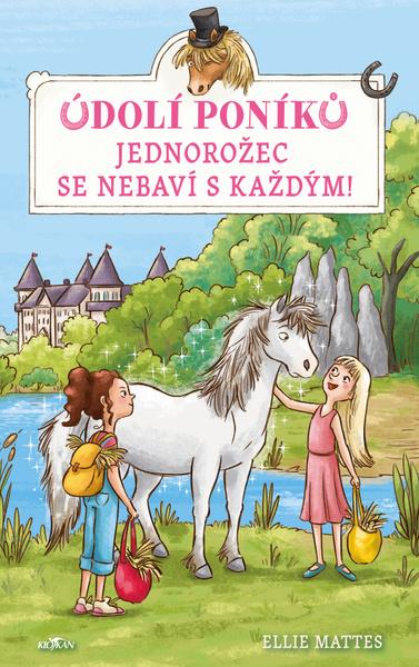 Údolí poníků Jednorožec se nebaví s každým! - 9788076956858