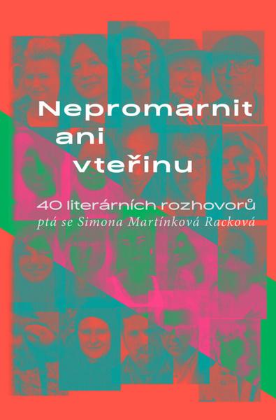 Nepromarnit ani vteřinu - 9788074436130