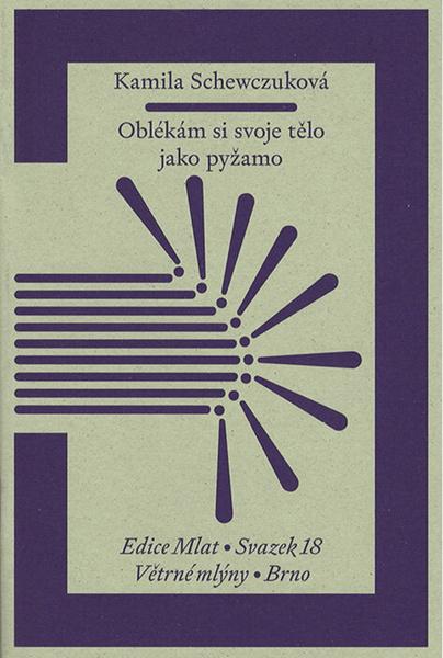 Oblékám si svoje tělo jako pyžamo - 9788074435966