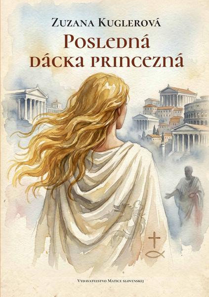 Posledná dácka princezná - 9788081153785