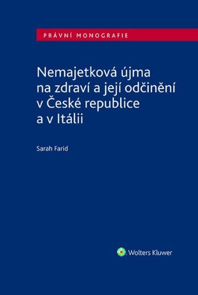 Nemajetková újma na zdraví a její odčinění v České republice a v Itálii - 9788028606091