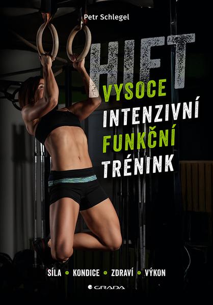 HIFT Vysoce intenzivní funkční trénink - 9788027158416