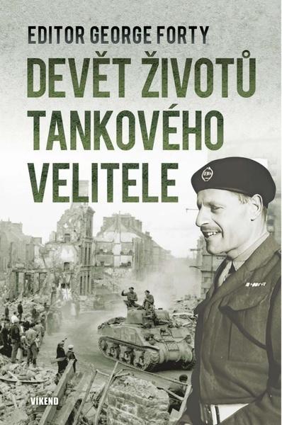 Devět životů tankového velitele - 9788074334627