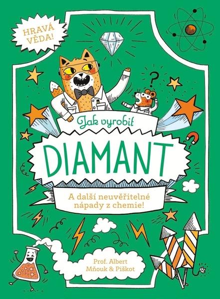 Jak vyrobit diamant - 9788075257949