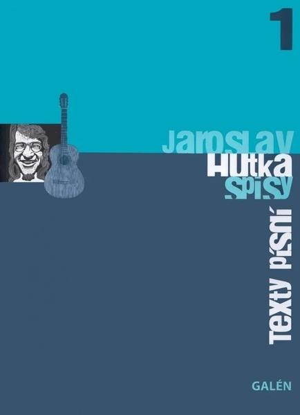 Jaroslav Hutka Texty písní - 9788072625604