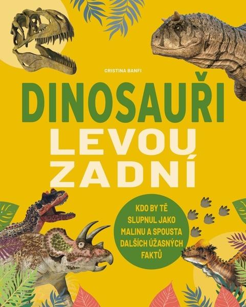 Dinosauři levou zadní - 9788027764082