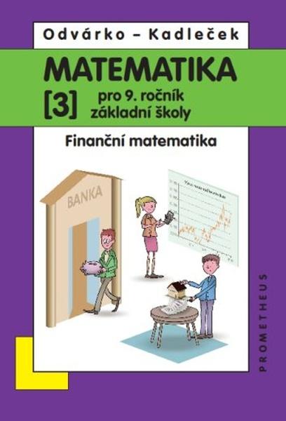 Matematika 3 pro 9. ročník základní školy - 9788071966128
