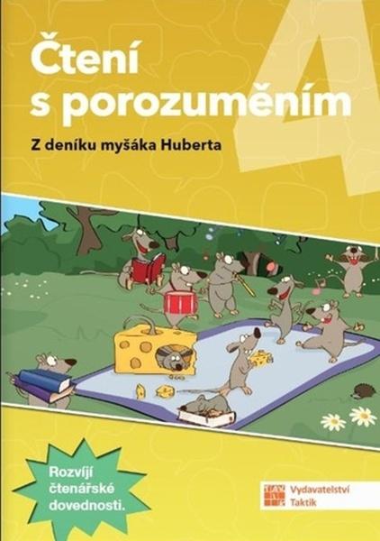 Čtení s porozuměním 4 Z deníku myšáka Huberta - 9788077032575