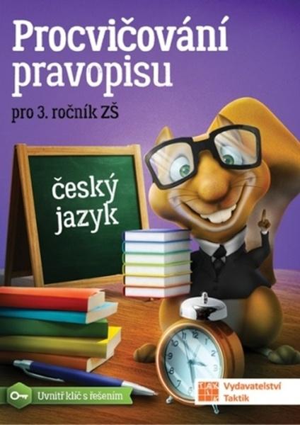 Procvičování pravopisu pro 3. ročník ZŠ - 9788077032827