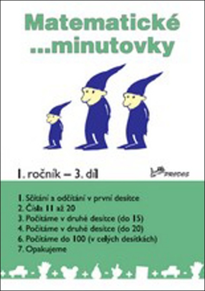 MATEMATICKÉ MINUTOVKY PRO 1. ROČNÍK 3. DÍL - Josef Molnár; Hana ...